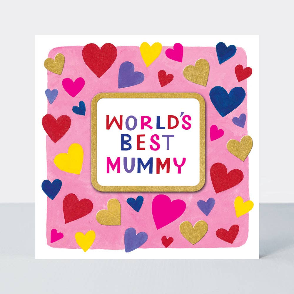 WORLD’S BEST MUMMY - MOTHER’S DAY CARD